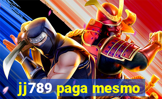 jj789 paga mesmo